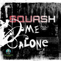 Squash Gcity - Me Alone