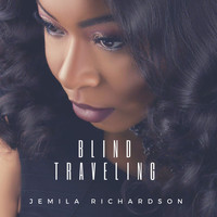 Jemila Richardson - Blind Traveling