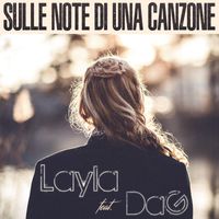 Layla - Sulle note di una canzone (feat. DaG)