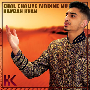 Hamzah Khan - Chal Chaliye Madine Nu