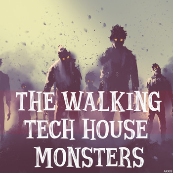 Various Artists - The Walking Tech House Monsters