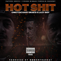 GMO - Hot Shit (feat. DC Baby Draco & Lazy-Boy)