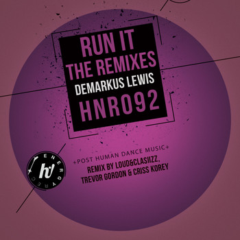 Demarkus Lewis - Run It (The Remixes)