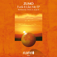 Zumo - Funk It Like Me