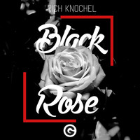 Rich Knochel - Black Rose