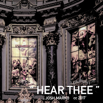 Josh Marko - Hear Thee