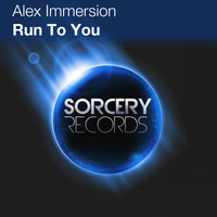 Alex Immersion - Run To You