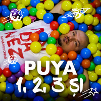 Puya - 1, 2, 3 ŞI