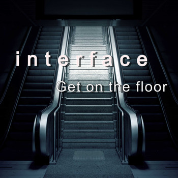 Interface - Get on the floor