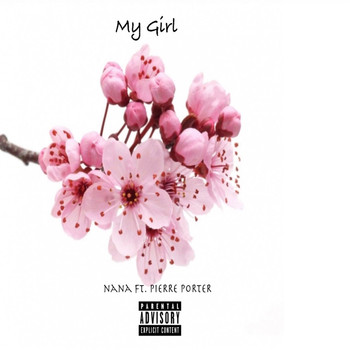 Nana - My Girl (Explicit)