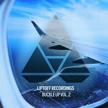 Various Artists - Liftoff Recordings: Buckle Up, Vol. 2