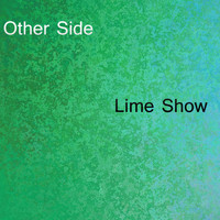 Other Side - Lime Show