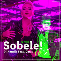 Çağla - Sobele (Remix)