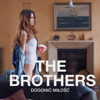 The Brothers - Dogonić Miłość