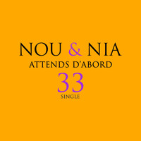 Nou - Attends d'abord 33