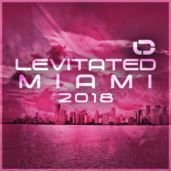 Various Artists - Levitated Miami 2018