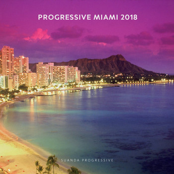Various Artists - Progressive Miami 2018