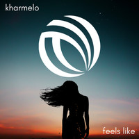 Kharmelo - Feels Like