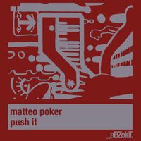 Matteo Poker - Push It (Remixes)