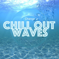 Chill out Waves - Change