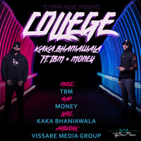 Kaka Bhaniawala - College (feat. TBM & Money)