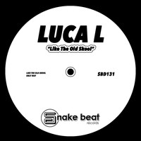 Luca L - Like the Old Skool