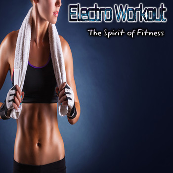 Various Artists - Electro Workout - The Spirit of Fitness