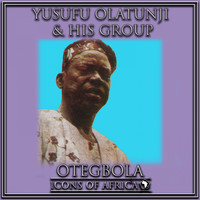 Yusufu Olatunji & His Group - Otegbola