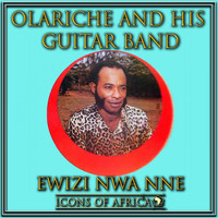 Olariche and His Guitar Band - Ewizi Nwa Nne