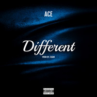 Ace - Different (Explicit)