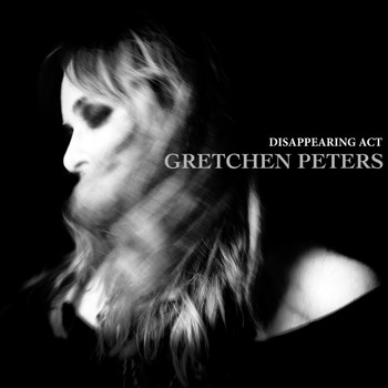 Gretchen Peters - Disappearing Act