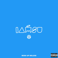 IamSu - Boss up (Deluxe) (Explicit)