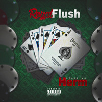 Herm - Royal Flush (Explicit)