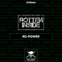 Rotten Inside - Ru-Power