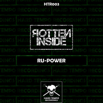 Rotten Inside - Ru-Power