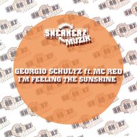 Georgio Schultz - I'm Feeling The Sunshine (feat. MC Red)