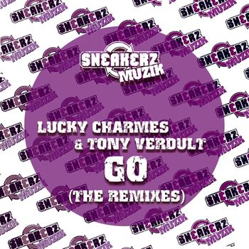 Lucky Charmes & Tony Verdult - Go (The Remixes)