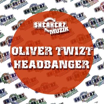 Oliver Twizt - Headbanger