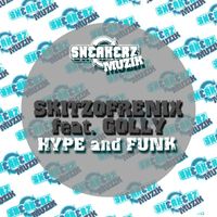 Skitzofrenix - Hype and Funk (feat. Golly) (The Remixes)