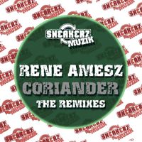 Rene Amesz - Coriander (The Remixes)