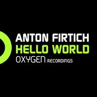 Anton Firtich - Hello World