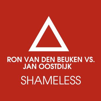 Jan Oostdijk & Ron van den Beuken - Shameless (Remixes)