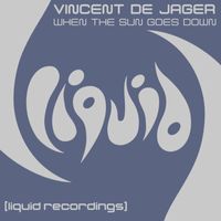 Vincent de Jager - When The Sun Goes Down (Remixes)