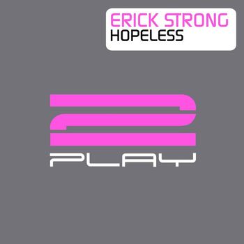 Erick Strong - Hopeless