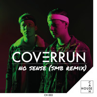 Coverrun - No Sense (SMB Remix) (SMB Extended Remix)
