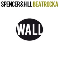 Spencer & Hill - Beatrocka (Remixes)