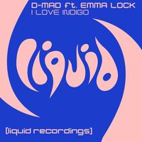D-Mad - I Love Indigo (feat. Emma Lock)