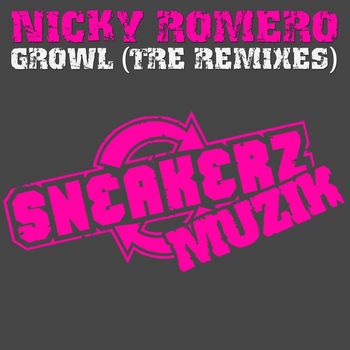 Nicky Romero - Growl (The Remixes)