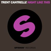 Trent Cantrelle - Night Like This