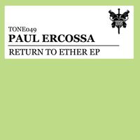Paul Ercossa - Return To Ether EP